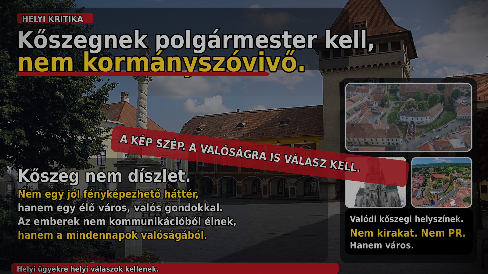 Kőszegnek polgármester kell, nem kormányszóvivő